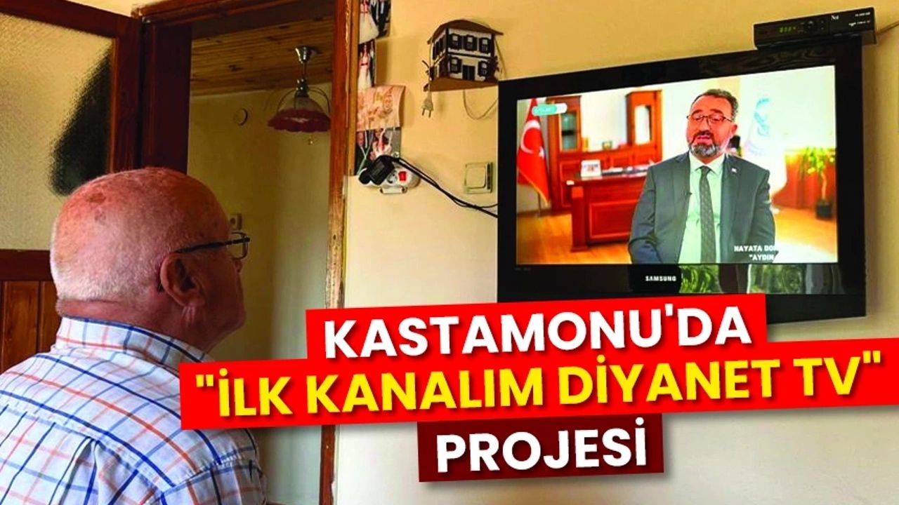 Kastamonu'da 'İlk Kanalım Diyanet TV' projesi