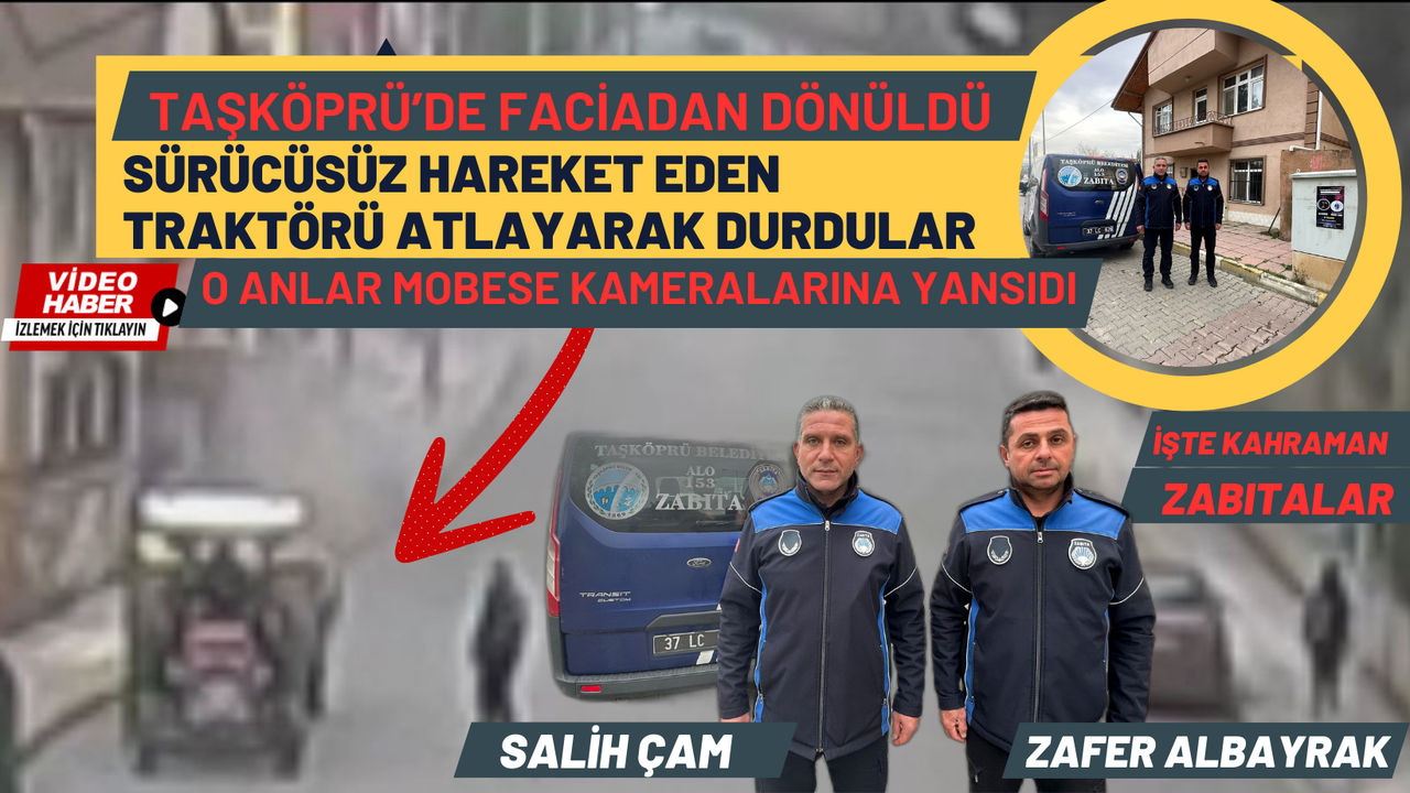 Taşköprü’deki Kahraman Zabıtalar: Sürücüsüz Traktör Faciasını Önledi !
