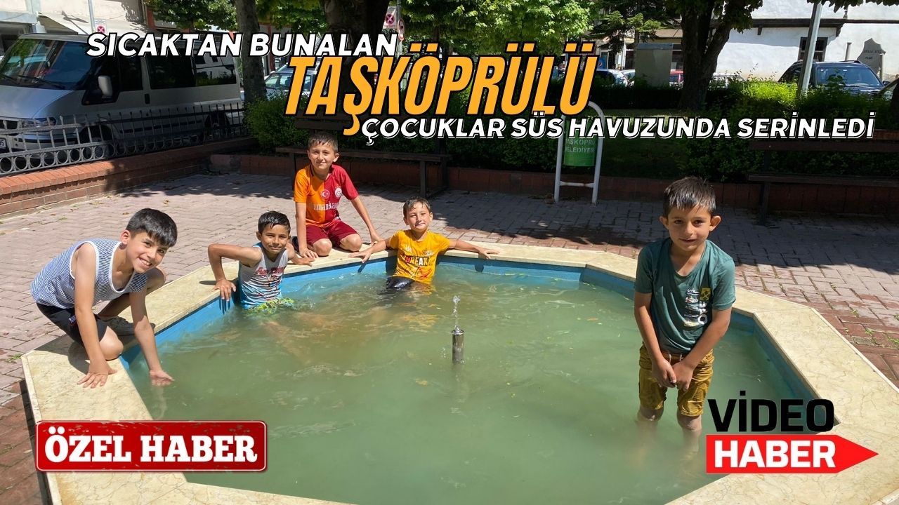 Sıcaktan Bunalan Taşköprülü Çocuklar Süs Havuzunda Serinledi