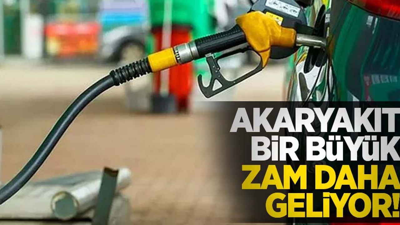 Akaryakıta bir zam daha!