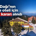 Ilgaz Dağı’nın simge oteli için yıkım kararı alındı