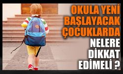 Okula yeni başlayacak çocukların ebeveynlerine uzmanlardan tavsiye