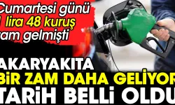 Akaryakıta bir zam daha geliyor tarih belli oldu. Cumartesi günü 1 lira 48 kuruş zam gelmişti