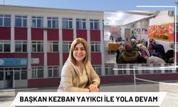 Başkan Kezban Yayıkcı ile Yola Devam 