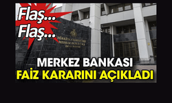 Merkez Bankası Faiz Kararını Açıkladı