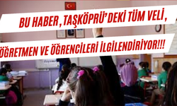 Bu Haber, Taşköprü’deki Tüm Veli, Öğretmen ve Öğrencileri İlgilendiriyor!!!