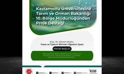 Kastamonu Üniversitesi'ne proje desteği