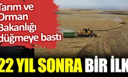 Yıllar sonra bir ilke imza atıldı: Tarım ve Orman Bakanlığı düğmeye bastı!