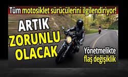 Tüm motosiklet sürücülerini ilgilendiriyor! Artık zorunlu olacak