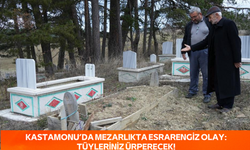 Kastamonu'da mezarlıkta esrarengiz olay: İçiniz ürperecek!