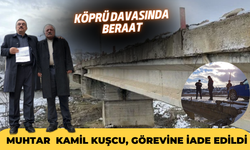 Alatarla köyü muhtarı Kamil Kuşcu, görevine iade edildi