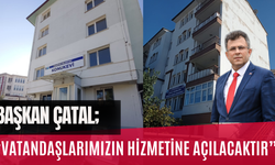 Başkan Çatal; “Vatandaşlarımızın Hizmetine Açılacaktır”