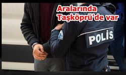 Kastamonu polisi, aranan 11 şahsı yakaladı