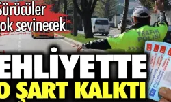 Sürücüler bu habere çok sevinecek! Ehliyette o şart kalktı!