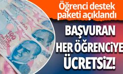 Destek paketi: Başvuran her öğrenciye ücretsiz!