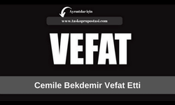 Cemile Bekdemir vefat etti