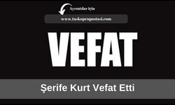 Şerife Kurt vefat etti