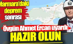 Marmara'da depremi sonrası Övgün Ahmet Ercan uyardı: ‘Hazır olun!’