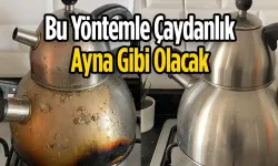 Bu yöntemle çaydanlıklar yeni alınmış gibi pırıl pırıl olacak!