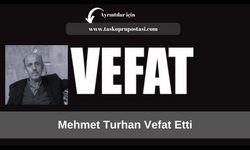Mehmet Turhan vefat etti