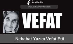 Nebahat Yazıcı vefat etti