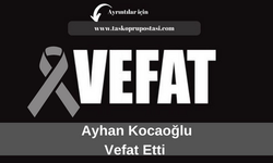 Ayhan Kocaoğlu vefat etti