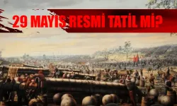 29 Mayıs Resmi Tatil Mi? 29 Mayıs Çarşamba Okullar, Hastaneler, Noterler ve Bankalar Açık Mı?