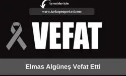 Elmas Algüneş vefat etti