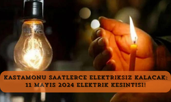 Kastamonu saatlerce elektriksiz kalacak: 11 Mayıs 2024 elektrik kesintisi!