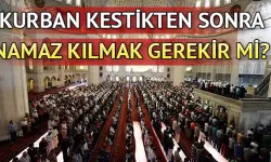 Kurban Kestikten Sonra Namaz Kılmak Gerekir mi?