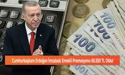 Cumhurbaşkanı Erdoğan İmzaladı: Promosyon Miktarı 60.550 TL Oldu!