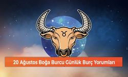 20 Ağustos Boğa Burcu Günlük Burç Yorumları