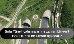 Bolu Tüneli çalışmaları ne zaman bitiyor? Bolu Tüneli ne zaman açılacak?