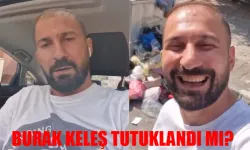 BURAK KELEŞ KÜFÜR OLAYI NE? Burak Keleş kimdir, kaç yaşında? Burak Keleş ne dedi? Burak Keleş tutuklandı mı?