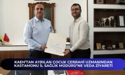 KAEH’tan Ayrılan Çocuk Cerrahi Uzmanından Kastamonu İl Sağlık Müdürü’ne Veda Ziyareti