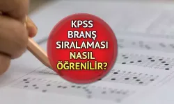 KPSS 2024 Branş Bazında Sıralama Ne Zaman Açıklanacak?