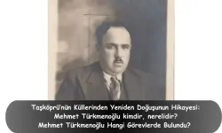 Taşköprü’nün Küllerinden Yeniden Doğuşunun Hikayesi: Mehmet Türkmenoğlu kimdir, nerelidir?