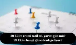 29 Ekim resmi tatil mi, yarım gün mü? 29 Ekim hangi güne denk geliyor?