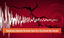 Kastamonu Depreme Ne Kadar Hazır: Bu 4 İlçe Büyük Risk Altında!