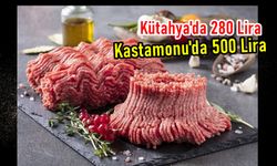 Kastamonu'ya ne zaman açılacak? Kastamonulular 500 liraya, Kütahyalılar kıymayı 280 Liraya yiyecek!