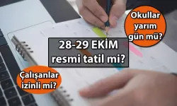 28 Ekim'de Okullar Yarım Gün Mü? 28 ve 29 Ekim Resmi Tatil Mi? 28 Ekim 2024'te Okullar Tatil Mi?