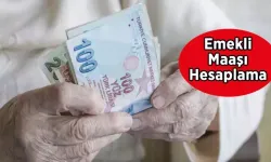 Emekli Maaşı Hesaplama: Ne Kadar Emekli Maaşı Alırım? SGK 4A, 4B ve 4C Emekli Maaşı Hesaplaması Nasıl Yapılır?