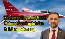 TUSAŞ'ın Kastamonulu Genel Müdürü Demiroğlu: Bu tür saldırılara boyun eğmeyeceğiz