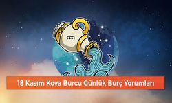 18 Kasım Kova Burcu Günlük Burç Yorumları