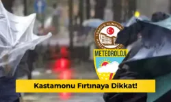 Kastamonu fırtınaya dikkat!