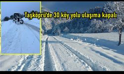 Taşköprü'de 30 köy yolu ulaşıma kapalı!