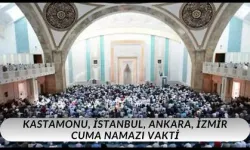 27 Aralık 2024 Cuma Namazı Saat Kaçta Kılınıyor? Kastamonu, İstanbul, Ankara, İzmir Cuma Namazı Vakti!