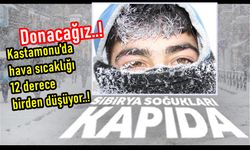 Önleminizi alın: Kastamonu'ya Sibirya soğukları geliyor! Sıcaklık 12 derece birden düşecek