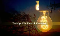 Taşköprü’de Elektrik Kesintisi! İşte, etkilenecek bölgeler ve kesinti saatleri!