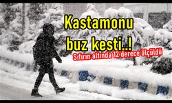 Kastamonu buz kesti: Sıfırın altında 12 derece ölçüldü